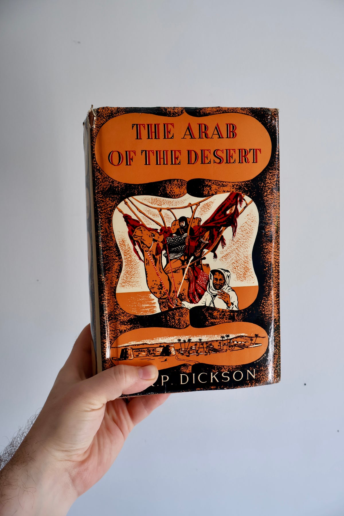 The Arab of the Desert – H. R. P. Dickson (1972, Second Edition, Fifth Impression)