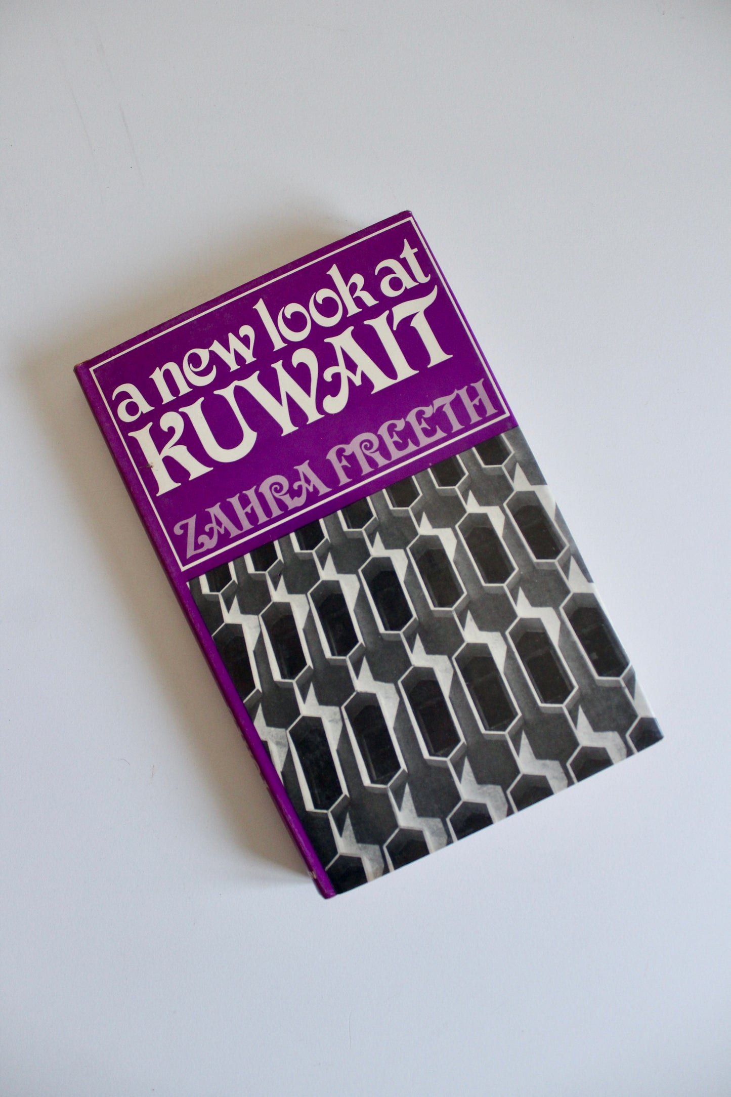 Vintage 1972 "A New Look at Kuwait" by Zahra Freeth – Rare Kuwait History Hardcover