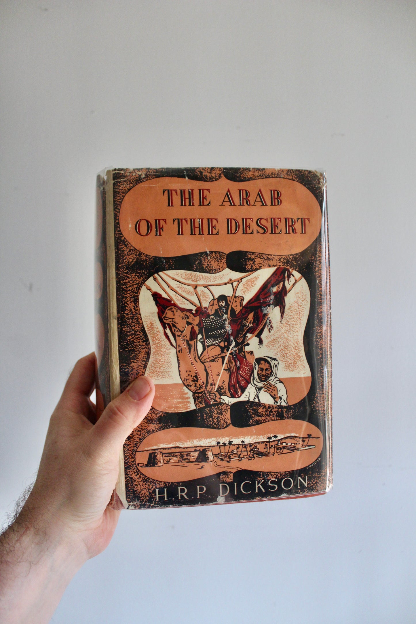 Rare 1959 H.R.P. Dickson – The Arab of the Desert – Preferred Third Impression with Original Dust Jacket & Folding Maps