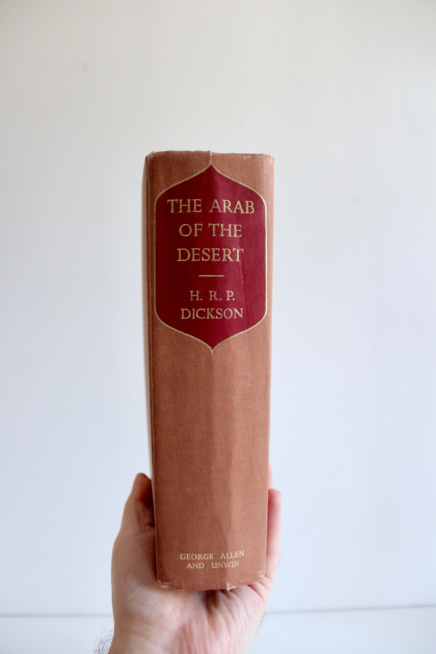 H. R. P. Dickson – The Arab of the Desert – 1967 Fourth Impression – Kuwait & Saudi Arabia