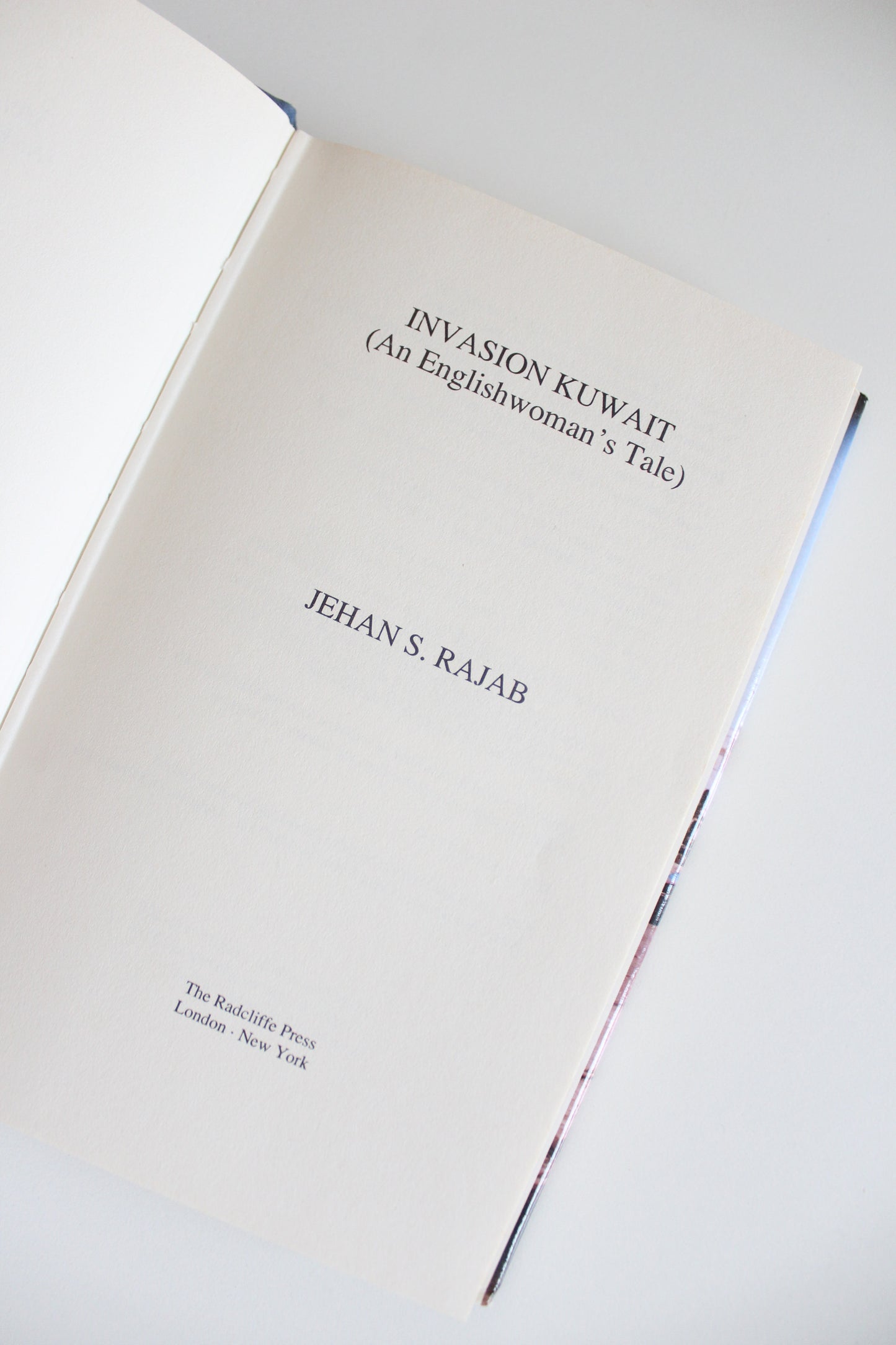 1993 Invasion Kuwait by Jehan S. Rajab – First-Hand Account of the Iraqi Occupation