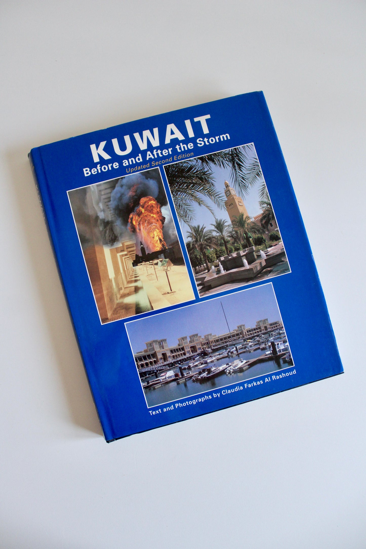 Kuwait: Before and After the Storm – 1999 Updated Second Edition by Claudia Farkas Al Rashoud(Benefits Charity!)