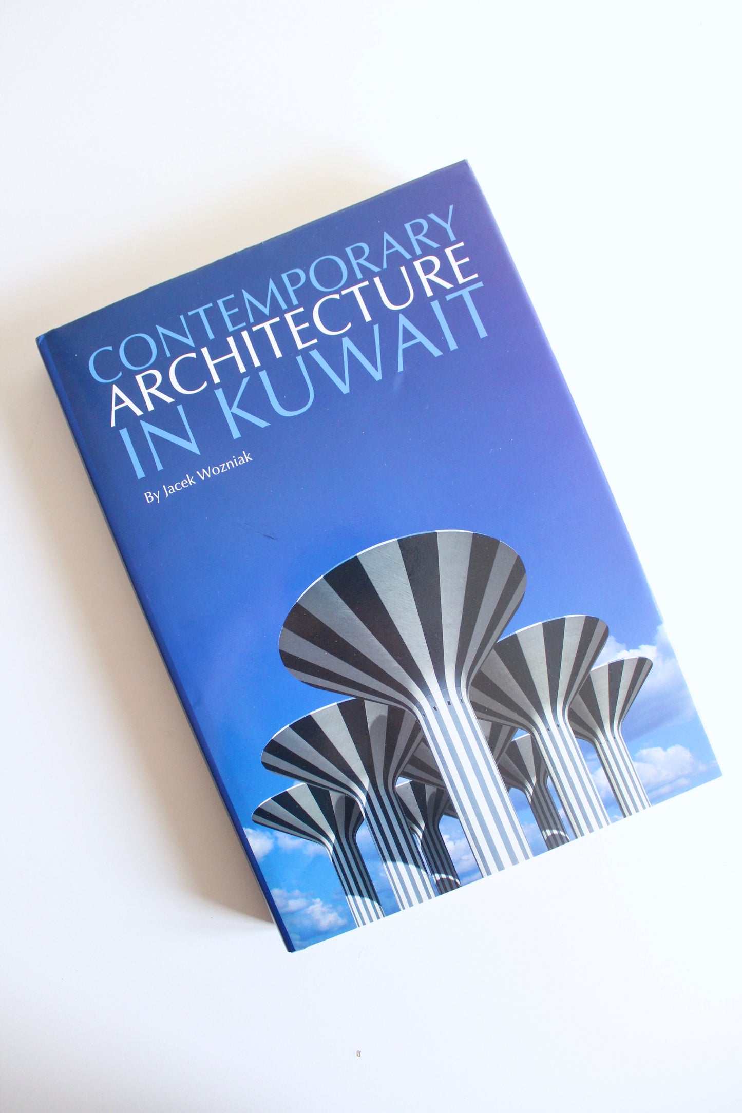 Scarce 2013 Contemporary Architecture in Kuwait by Jacek Wozniak