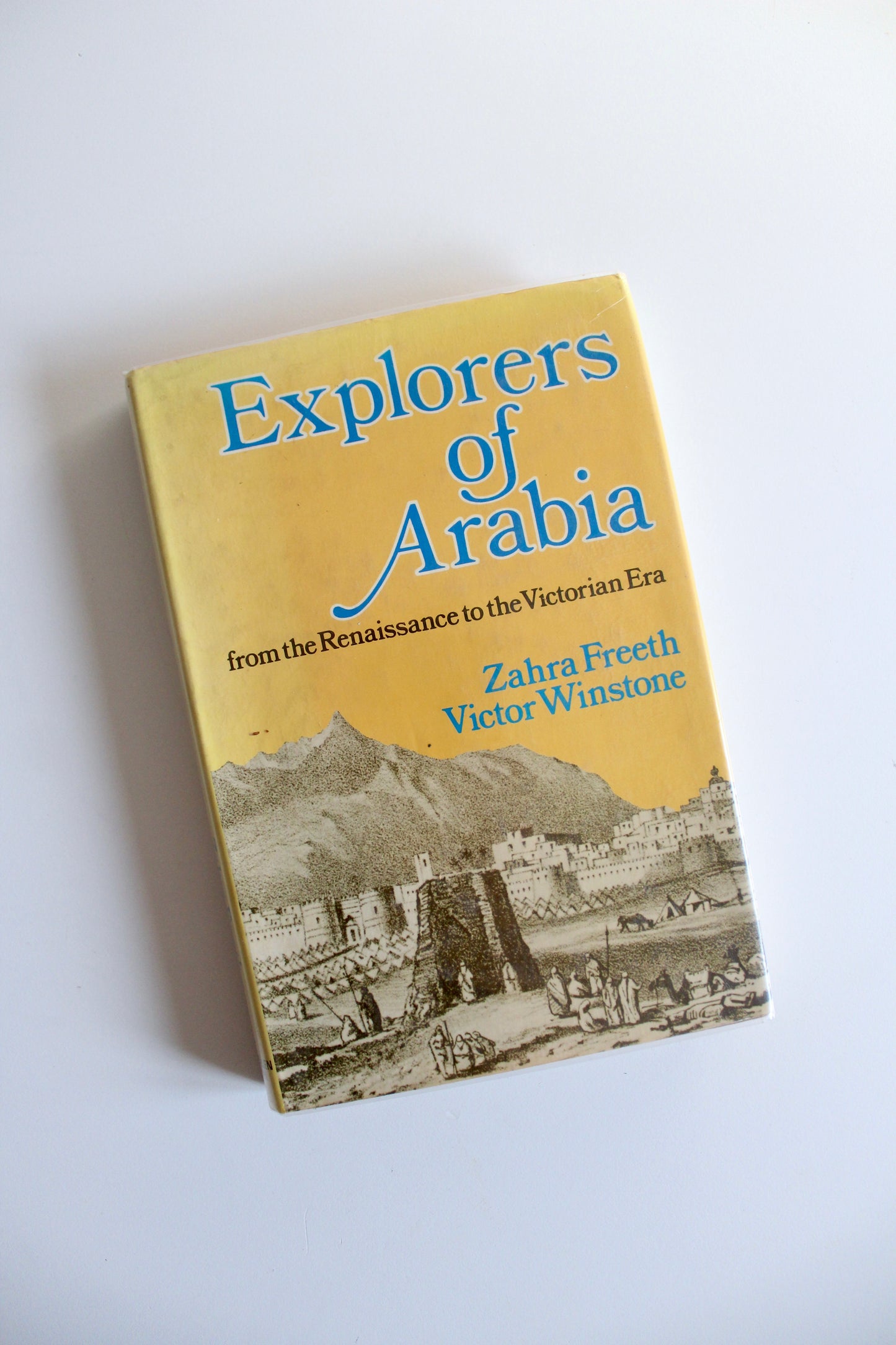 Signed 1978 First Edition Explorers of Arabia by Zahra Freeth & Victor Winstone