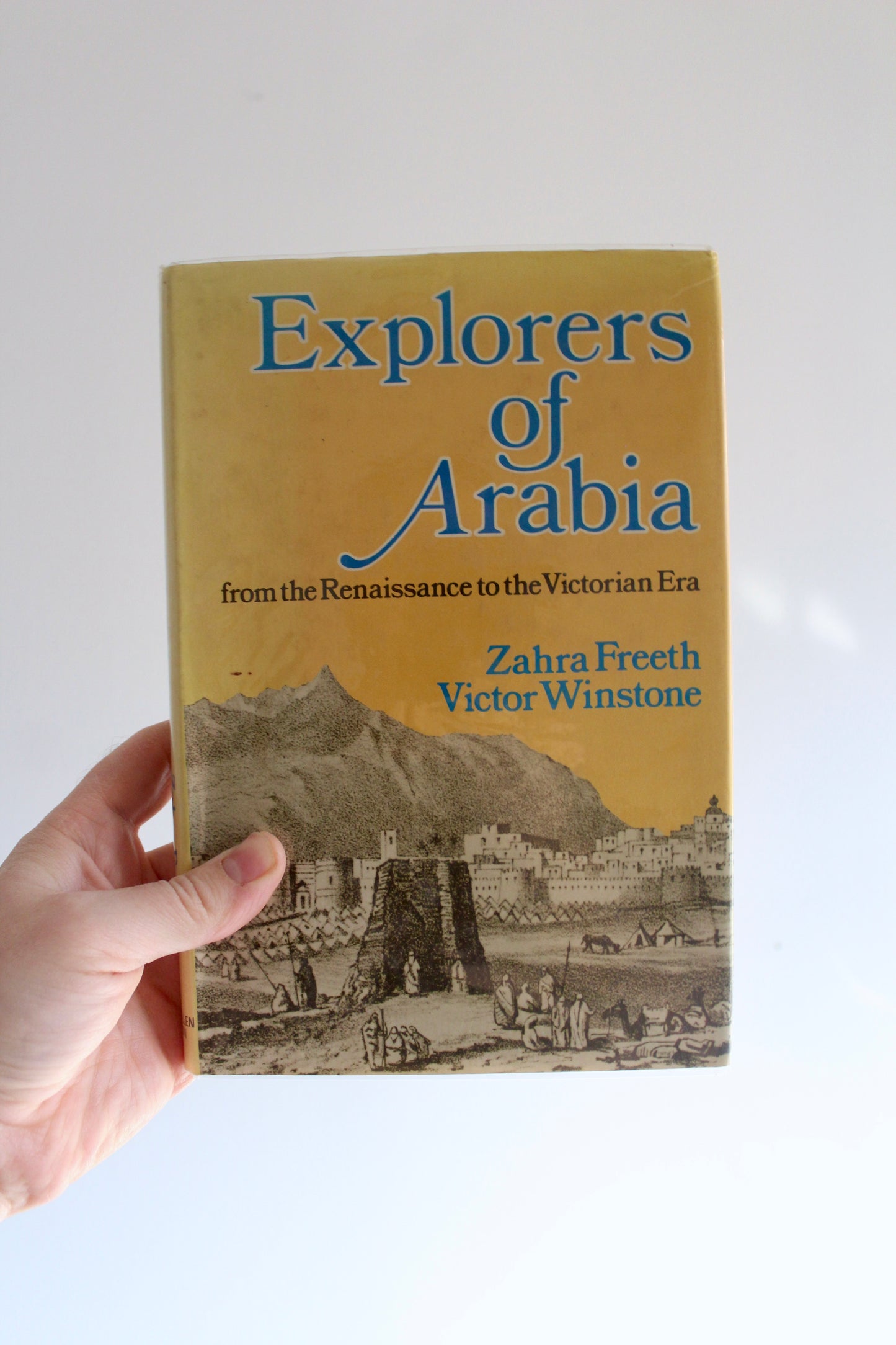 Signed 1978 First Edition Explorers of Arabia by Zahra Freeth & Victor Winstone