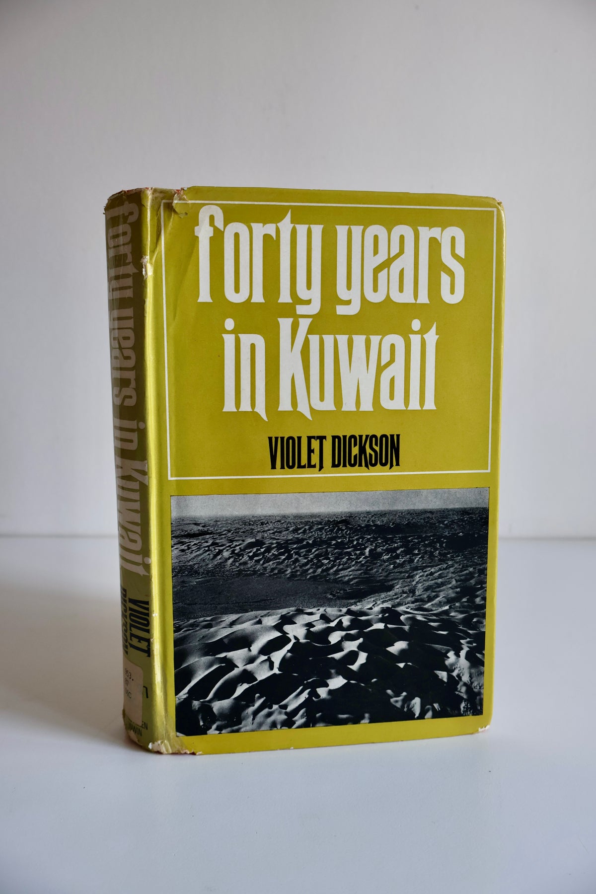 Forty Years in Kuwait – Violet Dickson – 1971 First Edition