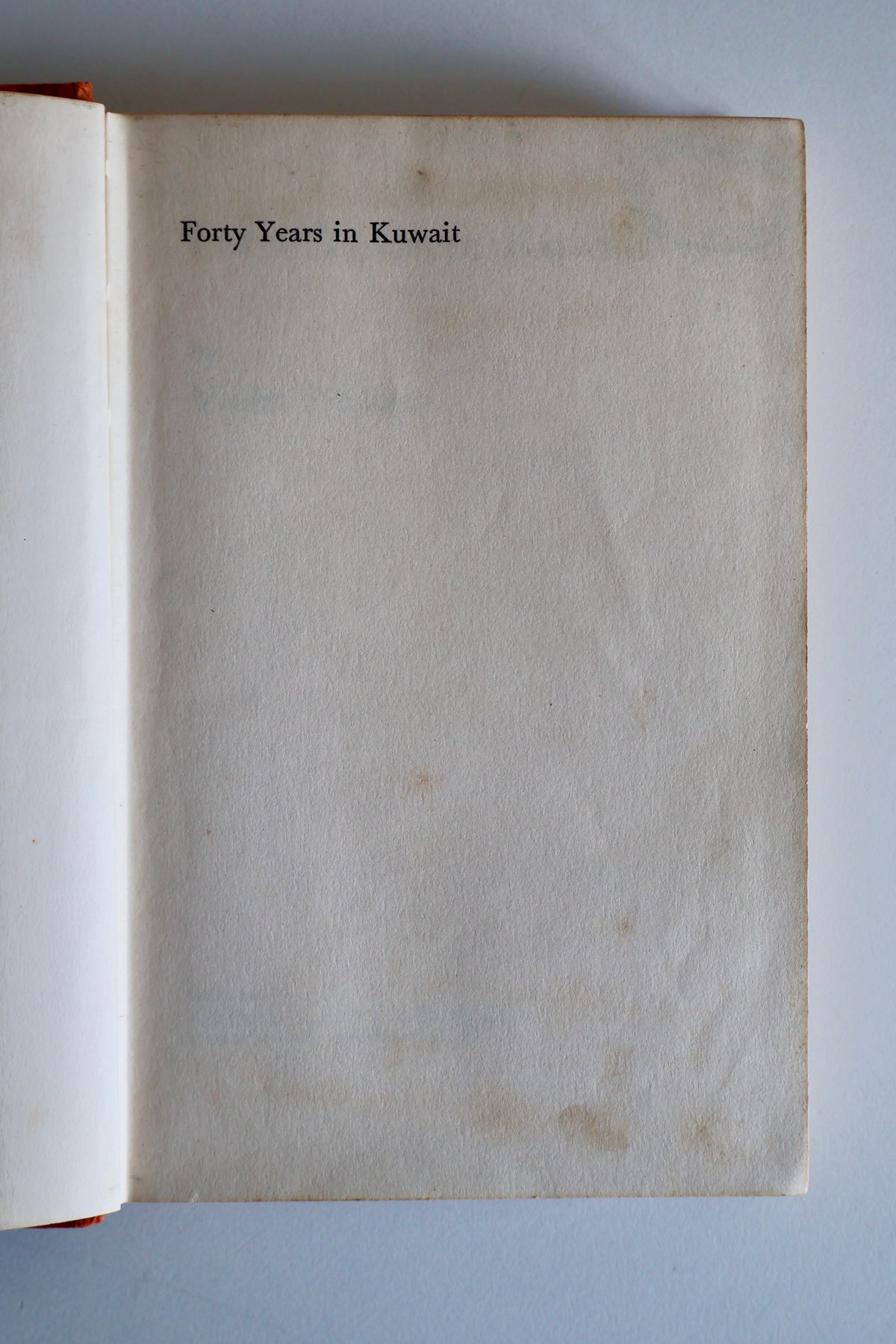 Forty Years in Kuwait – Violet Dickson – 1971 First Edition