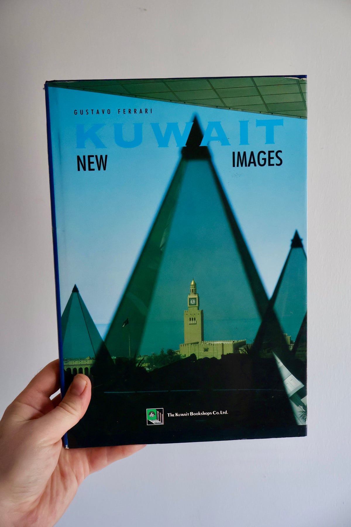Kuwait: New Images – Gustavo Ferrari – 1989 First Edition – Pre-Invasion Kuwait