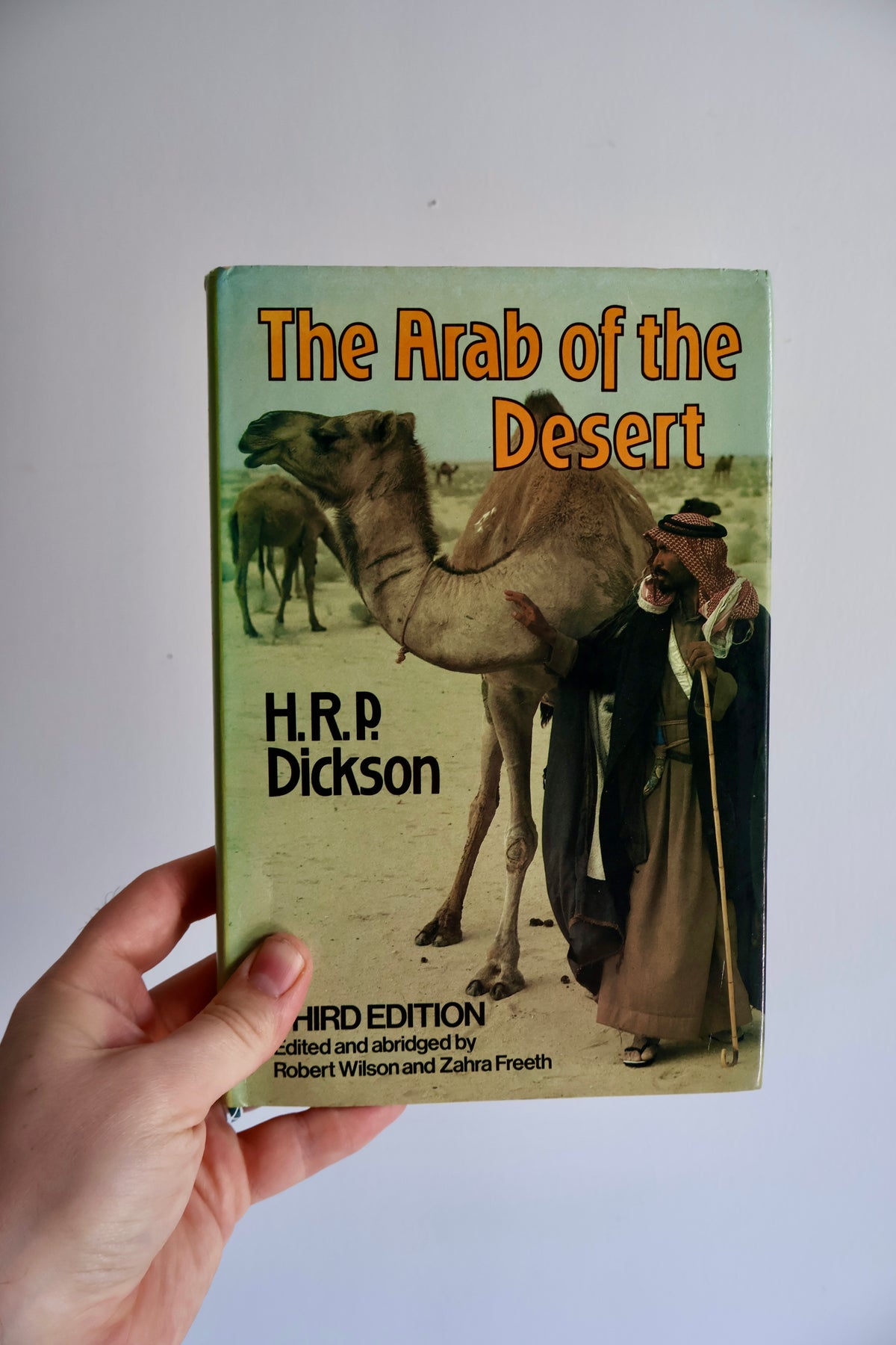 1983 Third Edition – The Arab of the Desert by H.R.P. Dickson – Original Dust Jacket
