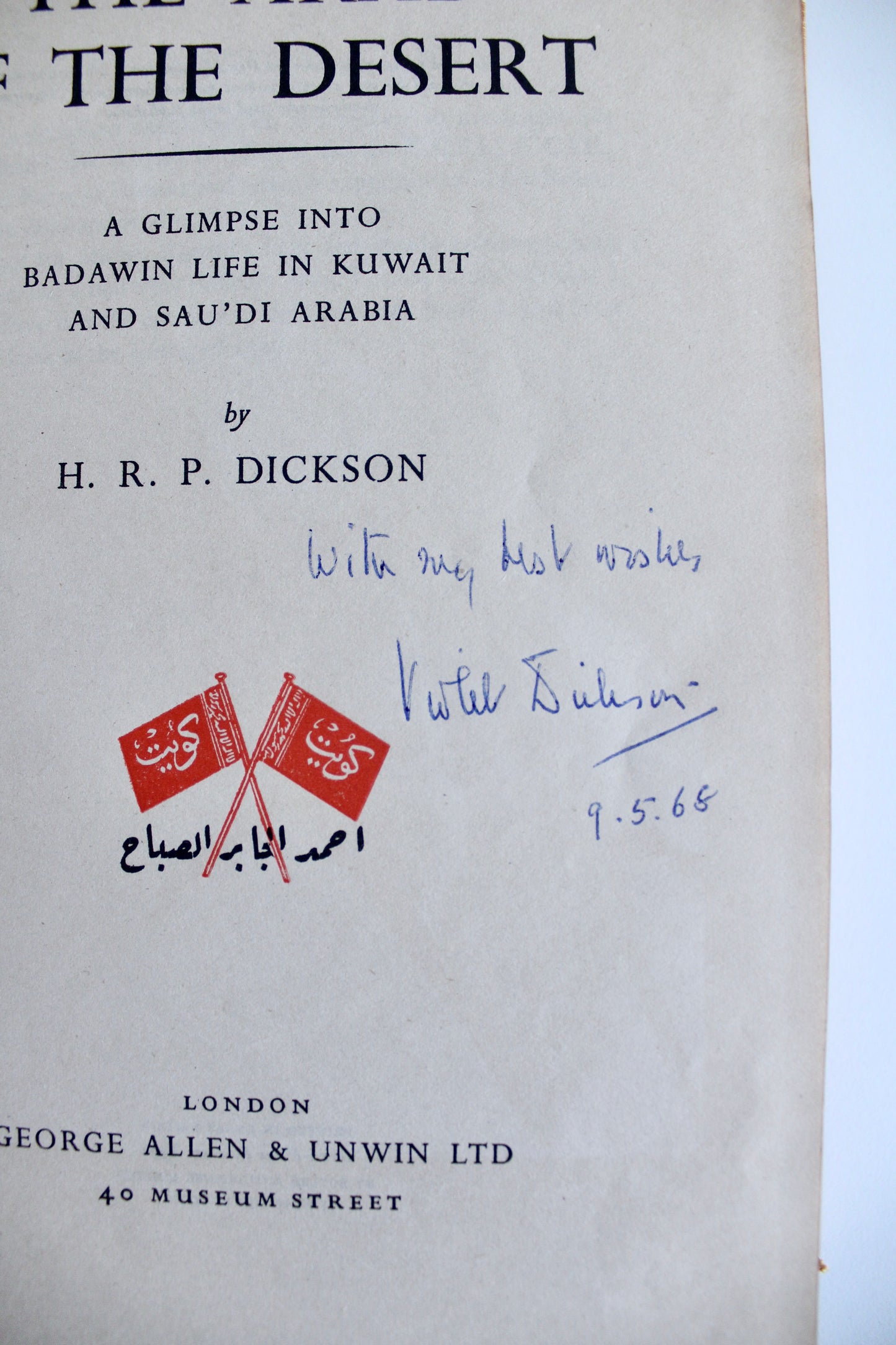 H.R.P. Dickson – The Arab of the Desert: Signed by Violet Dickson (1968)