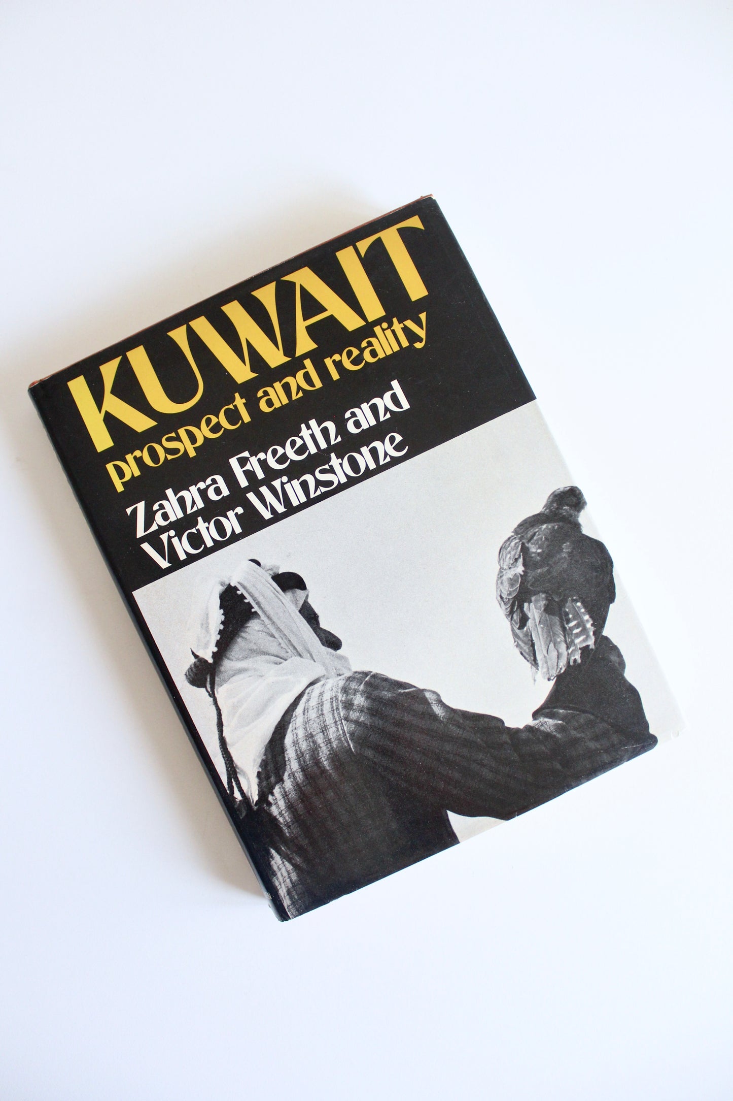 Rare 1972 "Kuwait: Prospect and Reality" – Zahra Freeth & H.V.F. Winstone First Edition Hardcover