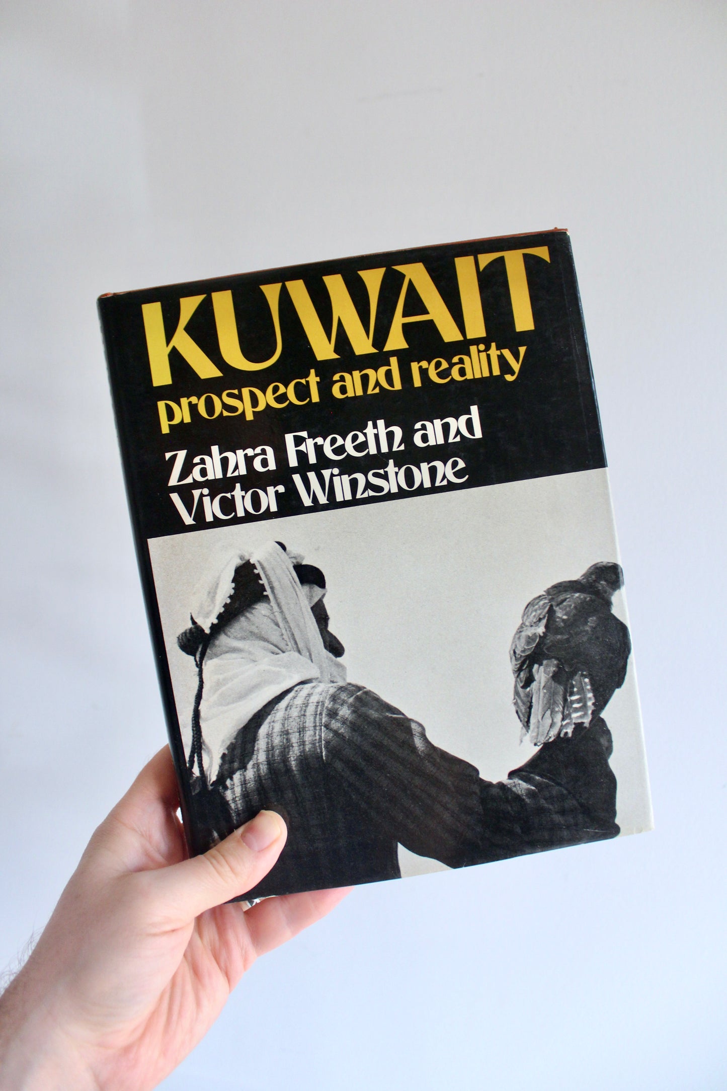 Rare 1972 "Kuwait: Prospect and Reality" – Zahra Freeth & H.V.F. Winstone First Edition Hardcover